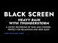 Heavy Rain with Nonstop Thunder Sounds for Sleeping | Black Screen Nature Sounds to Relax