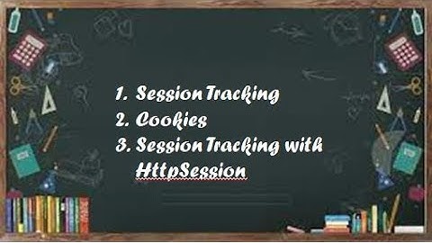 Session Tracking, Cookies and Session Tracking with HttpSession