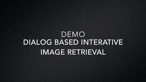 Demo: dialog based interactive image retrieval