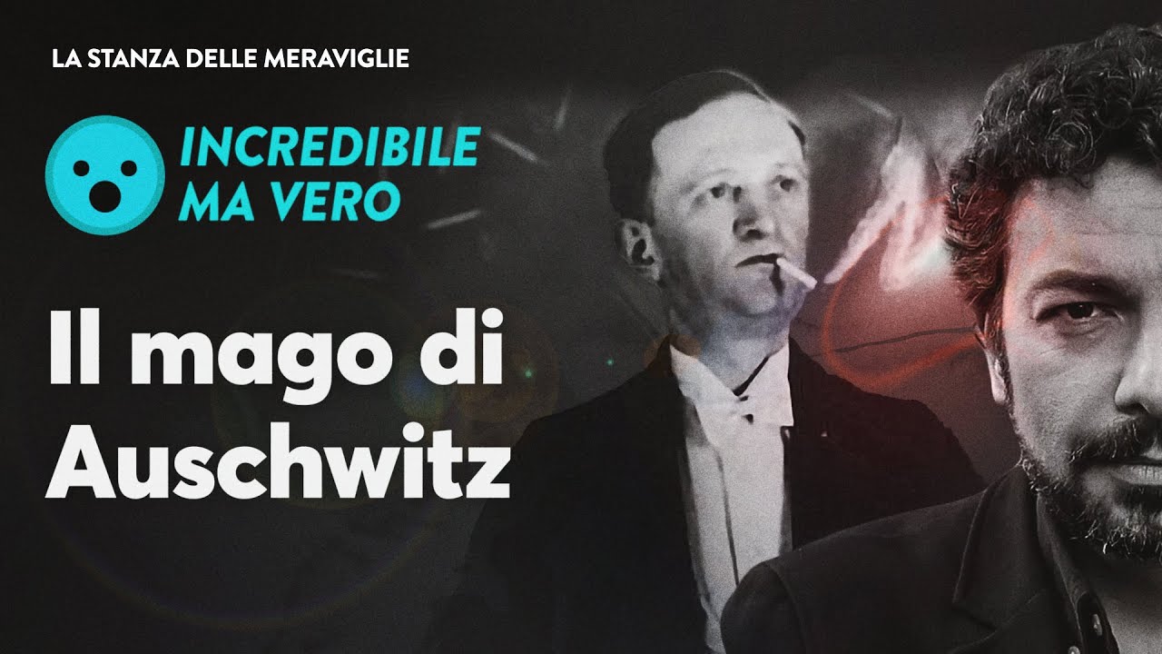 Il mago di Auschwitz
