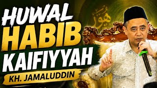 Huwal Habib Kaifiyyah Simbah Yai Jamaluddin Kh M Idris Jamaluddin Al Muhibbin Tambakberas Jombang