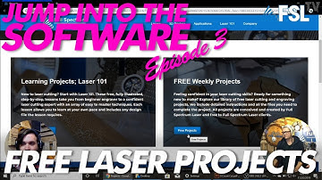 Jump Into The Software ep 3 - Free Laser Projects