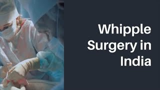 Whipple Surgery for Pancreatic Cancer | How Much Does Whipple Surgery Cost?