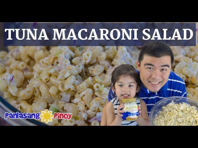 Tuna Macaroni Salad (Classic Version with Ingredients) | Panlasang Pinoy
