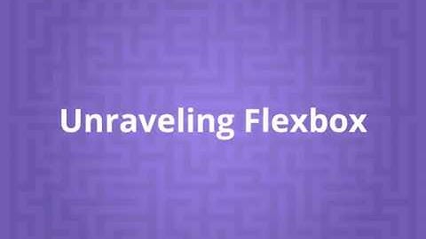 Unraveling Flexbox: Introduction