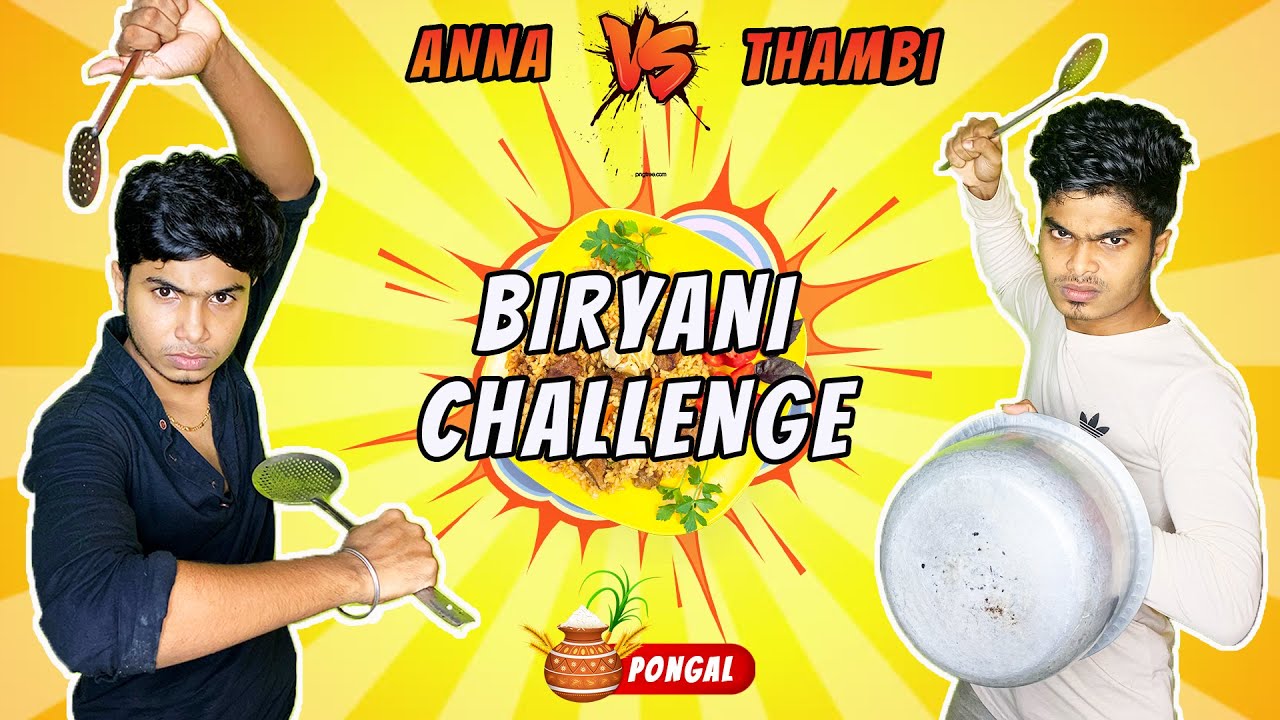 ANNA VS THAMBI | BIRYANI CHALLENGE | BROTHERS  | IMSUBU | HARISH HATRICKS | PONGAL -EP1