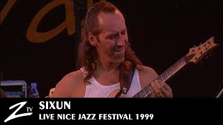 Sixun - Peniscola - Nice Jazz Festival 1999 - LIVE HD