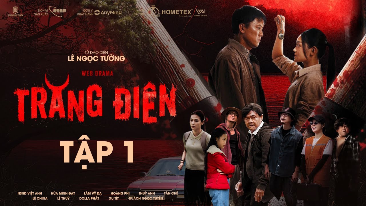 TẬP 1 | TRĂNG ĐIÊN - Quách Ngọc Tuyên, NSND Việt Anh, Hứa Minh Đạt, Lâm Vỹ Dạ, Hoàng Phi, Thuỳ Anh