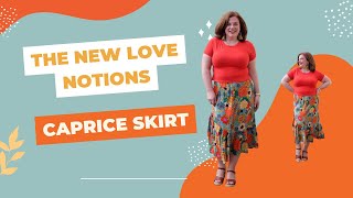 The New Love Notions Caprice Skirt