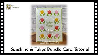 Create with Terri Gaines - Sunshine & Tulip Bundle Card Tutorial
