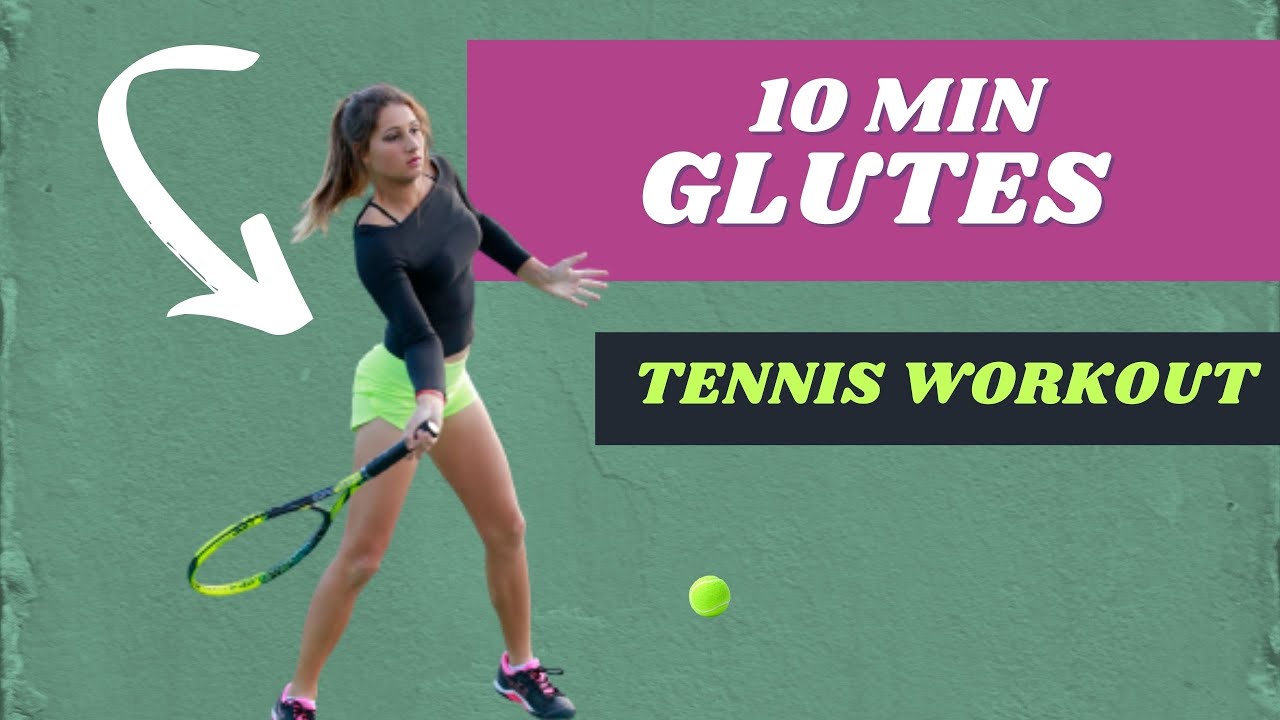 10 MINUTE TENNIS GLUTE WORKOUT No Equipment // Leg Activation YouTube
