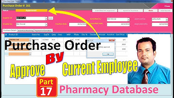 Pharmacy Database in access Part 17 -Purchase Approve by employee