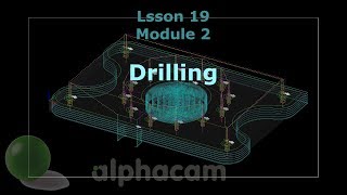 Drilling - Alphacam Training 19