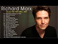 Richard Marx Greatest Hits Full Album 2021 - Best Songs Of Richard Marx