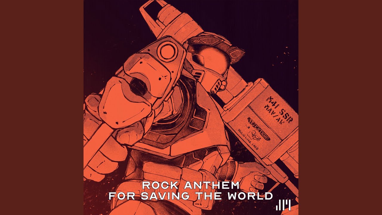 Rock Anthem For Saving The World