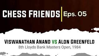 Viswanathan Anand vs Alon Greenfeld | 8th Lloyds Bank Masters Open, 1984