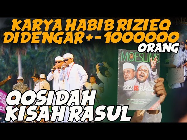 MENANGIS DENGAR QOSIDAH KISAH RASUL CIPTAAN HABIB RIZIEQ, REUNI 212 2019 class=