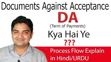 What is DA Terms of Payment Explain in URDU - Documents Against Acceptance Process Flow