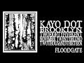 Kayo Dot - Floodgate (285 Kent 2013)