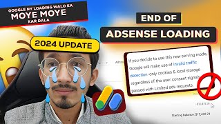 End of Adsense Loading Due To Google AdSense New Update 2024