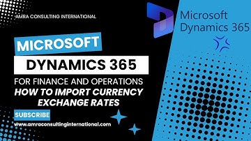 Microsoft Dynamics 365 F&O - How to import Currency Exchange Rates