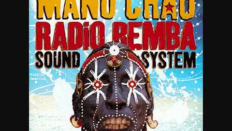 Manu Chao --- Mala Vida (Radio Bemba Sound System)