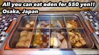 Allyoucaneat oden for 550 yen! Plus special benefits for viewers! Osaka, Japan