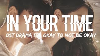 Lee Suhyun - In Your Time (Lyrics Terjemahan) Ost. It's Okay To Not Be Okay