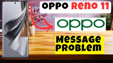 Message problem Oppo Reno 11 || How to solve message issues || Message not working problems