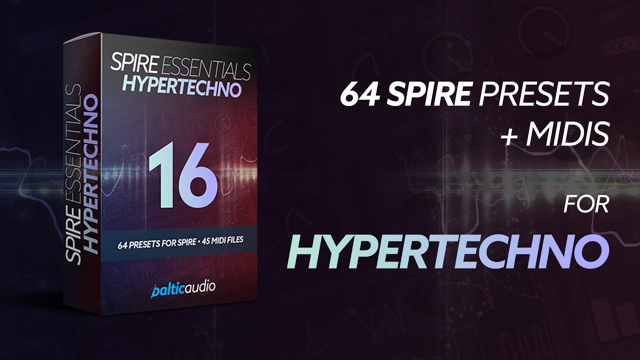 Spire Essentials Vol 16 - Hypertechno (64 Spire Presets, 45 MIDI Files)