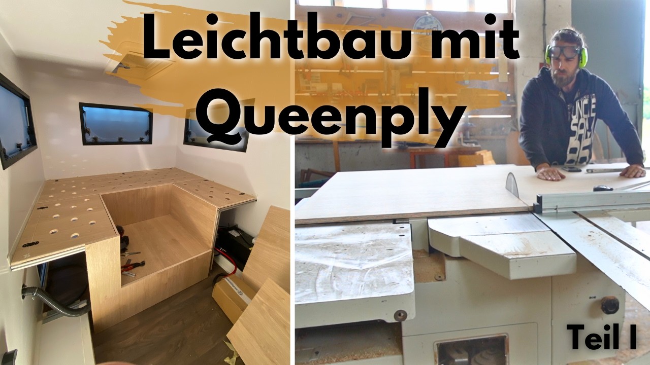 🪶 Leichtbau in der GFK Wohnkabine mit Queenply | Teil I