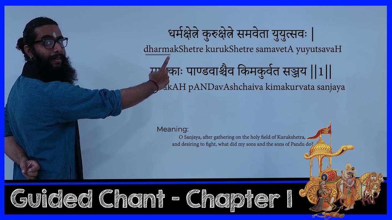 Bhagavad Gita Sanskrit Guided Chant with Meaning   Chapter  1   Arjuna Vishada Yoga