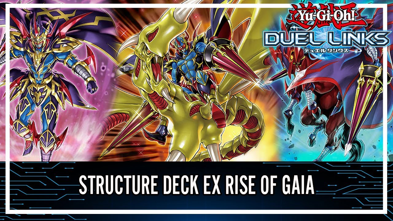 Gaia The Fierce Knight with Structure Deck EX: Rise of Gaia!? [Yu-Gi-Oh!  Duel Links]