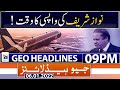 Geo News Headlines Today 09 PM | Nawaz Sharif Return? | Maryam Nawaz vs PM Imran | 6th January 2021
