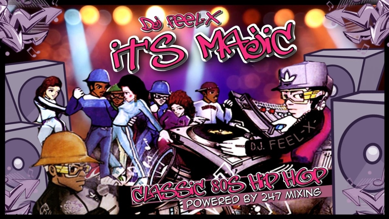 DJ Feel-X - It's Majic | Old School Hip-Hop & Electro Classics Mix
