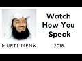 Watch How You Speak - Mufti Menk