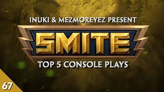 SMITE - Top 5 Console Plays #67