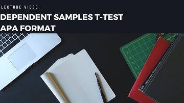 Lecture Video: Dependent t-Test APA Format Results