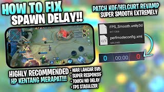 Wajib Coba!! Fix No Delay Spawn New Patch Update Super Smoothest 60fps!! Mobile legends!
