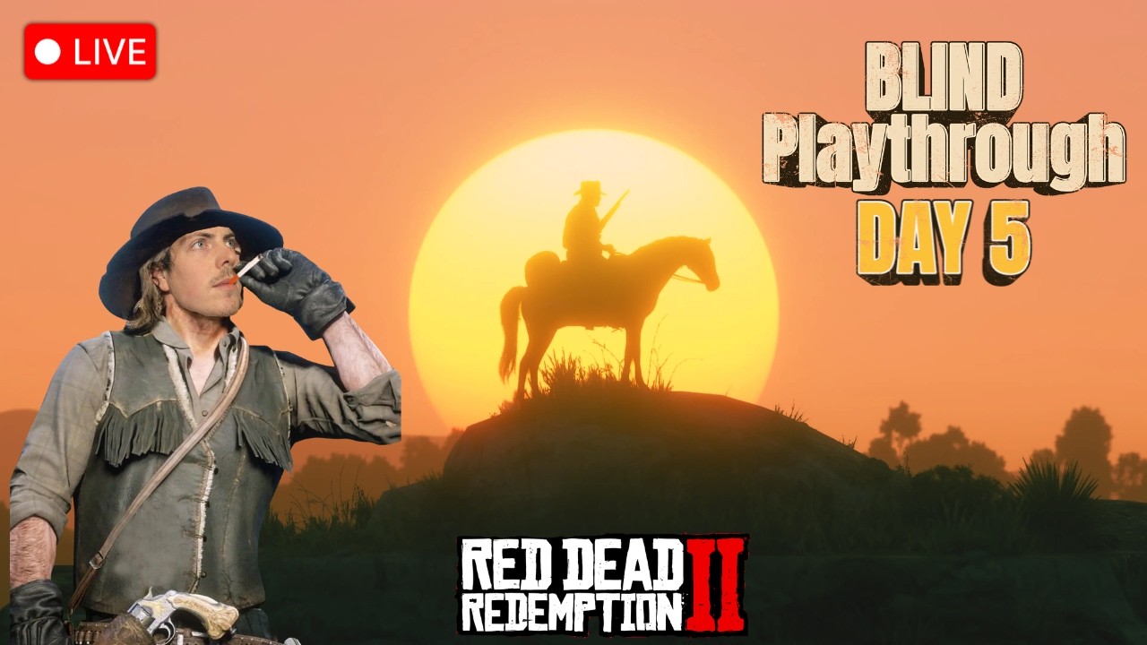 RED DEAD REDEMPTION 2 BLIND PLAYTHROUGH | DAY 5!!! - YouTube