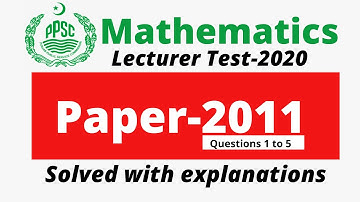 PPSC Lecturer Math Past Paper 2011 | Lecture 1