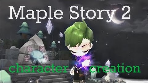 Maple Story 2 - Character creation