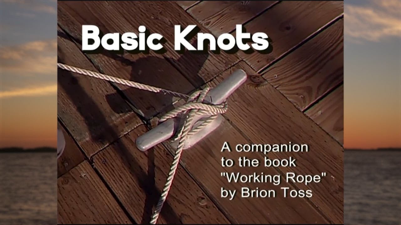 TRAILER: Brion Toss - 25 Basic Sailing Knots