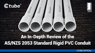 An In-Depth Review of the AS/NZS 2053 Standard Rigid PVC Conduit | Ctube