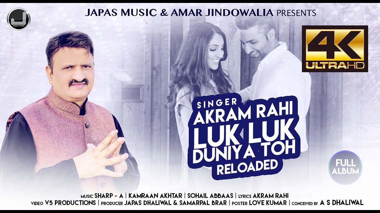 Latest Punjabi Song 2016  Luk Luk Duniya Toh  Akram Rahi  Sharp A  Japas Music