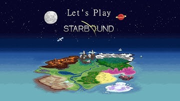 Starbound Part 1: Getting Started