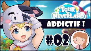 ?Ce jeu est trop addictif ! Tour of Neverland [Let's Play #2]