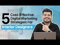 Digital marketing for interior designers   5 strategies to get more leads  converts