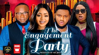 THE ENGAGEMENT PARTY.  Season 2, (2021 MOVIES) (NEW MOVIE) The best of Nollywood/Hollywood Movies