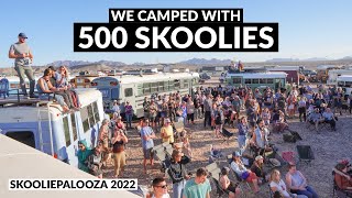 We Camped With 500 Rigs || Skooliepalooza 2022 Kicked Out || TaleOfTwoSmittys
